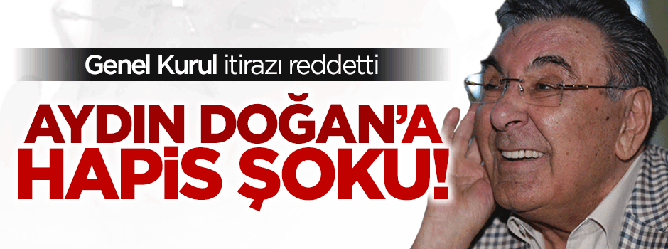 Aydın Doğan 8 yıl hapis istemiyle yargılanacak!