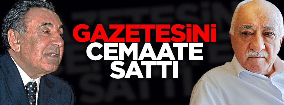 Aydın Doğan gazetesini cemaate sattı