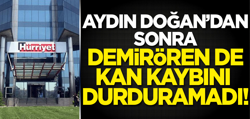 Aydın Doğan'dan sonra Demirören de Hürriyet'teki erimeyi durduramadı: 2020'yi 80 milyon zararla kapattılar!