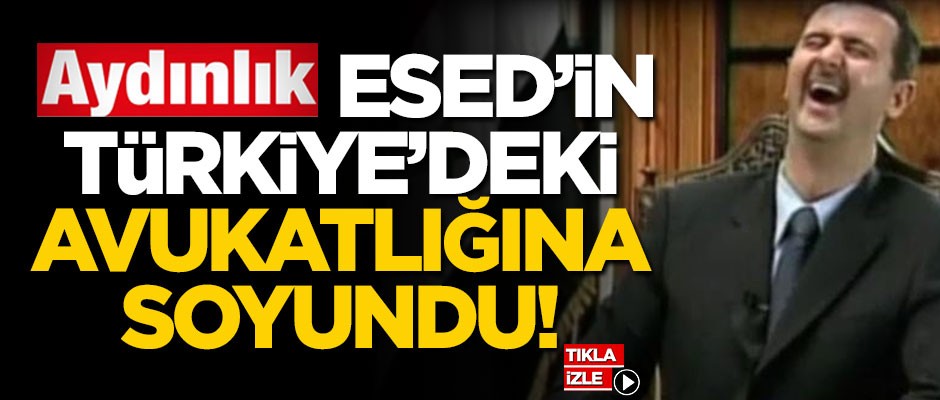 Aydınlık Esed’in Türkiye’deki avukatlığına soyundu