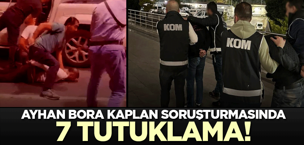 Ayhan Bora Kaplan soruşturmasında flaş gelişme!