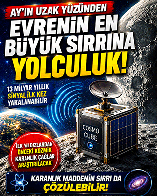 Ay'ın karanlık yüzünden evrenin en büyük sırrına yolculuk! 13 milyar yıllık sinyal aranacak