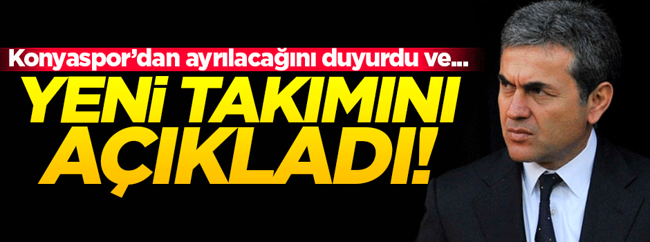 Aykut Kocaman yeni takımını açıkladı!