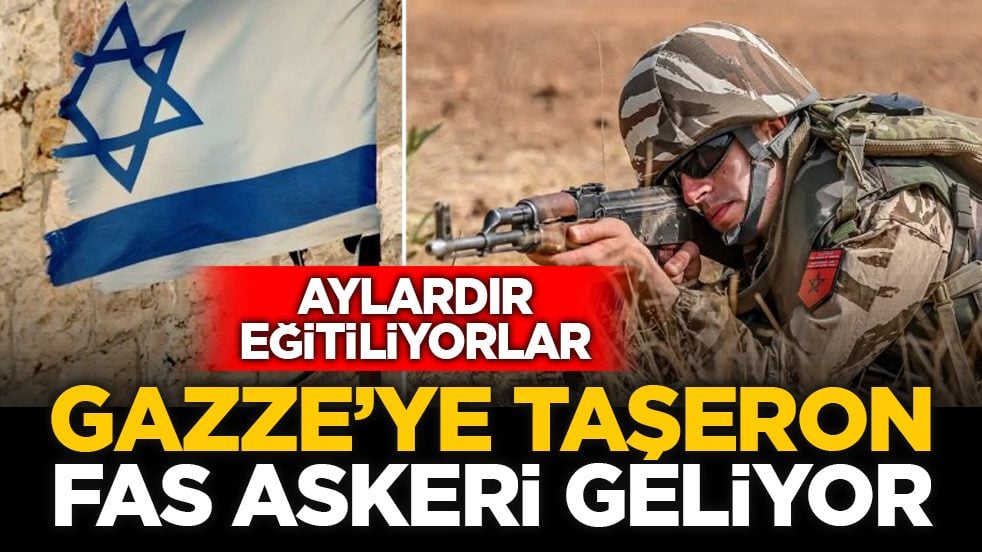 Aylardır eğitiliyorlar: Gazze’ye taşeron Fas askeri geliyor