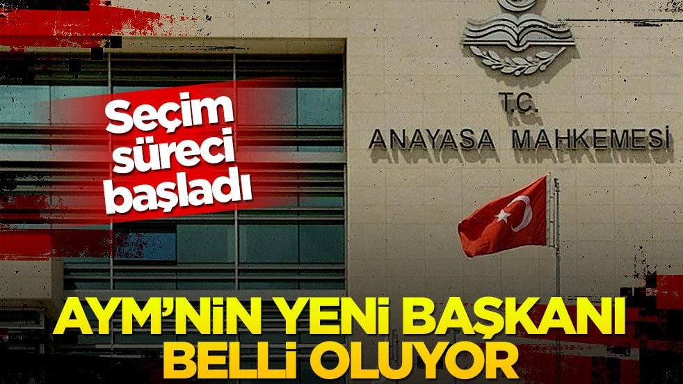 AYM Başkanlığı için seçim süreci başladı!