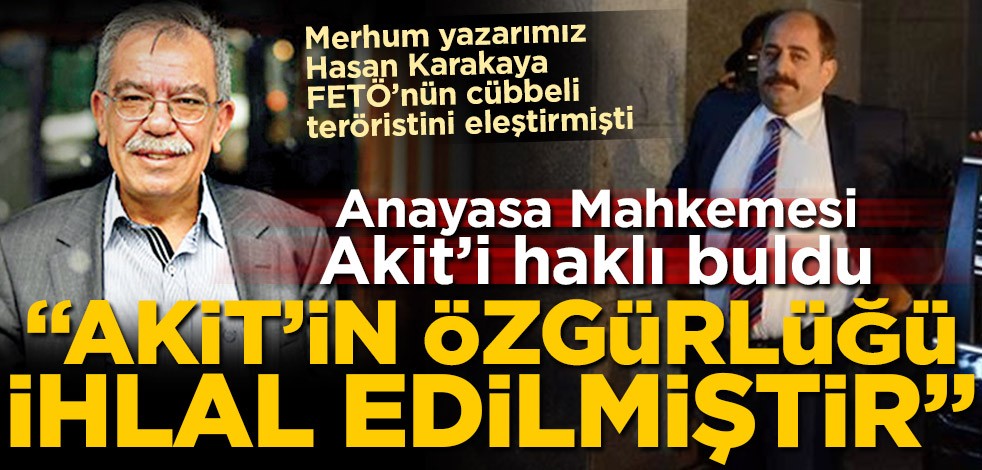 AYM, özgürlüğü ihlal edilen Akit’i haklı buldu