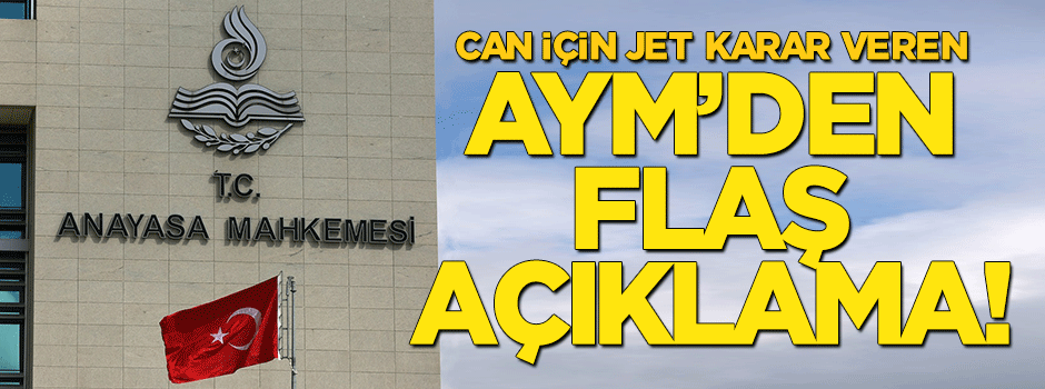 AYM'den flaş açıklama