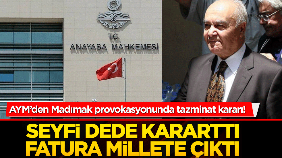 AYM’den Madımak provokasyonunda tazminat kararı! Seyfi Dede kararttı fatura millete çıktı