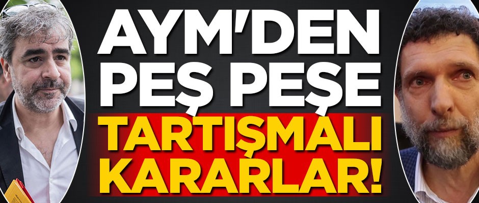 AYM'den peş peşe tartışmalı kararlar!