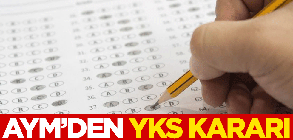 AYM'den YKS kararı