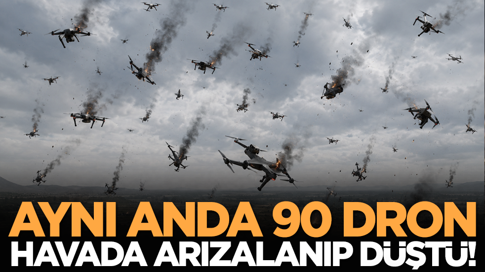 Aynı anda 90 dron havada arızalanıp düştü!