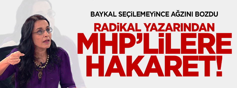 Ayşe Hür MHP seçmenine hakaret etti