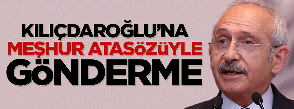 Ayşenur İslam atasözüyle göndermede bulundu