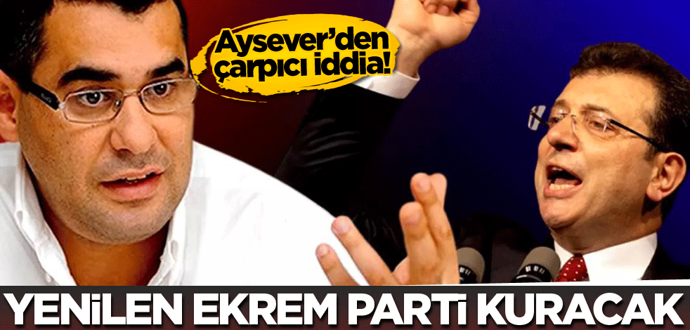 Aysever’den çarpıcı iddia! Yenilen Ekrem parti kuracak