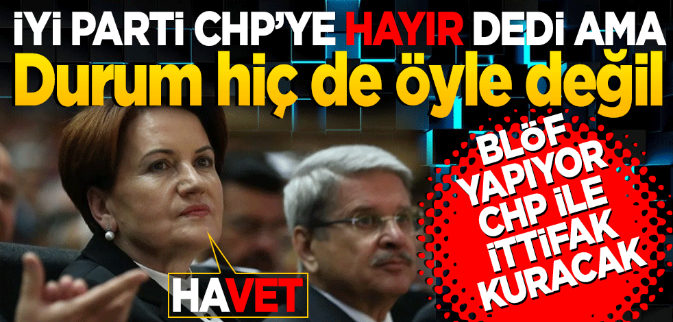 Aytun Çıray'dan Akşener'e blöf iması! İyi Parti CHP ile ittifak kuracak