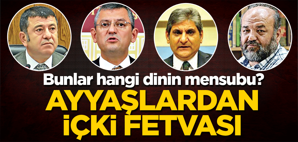 Ayyaşlardan içki fetvası