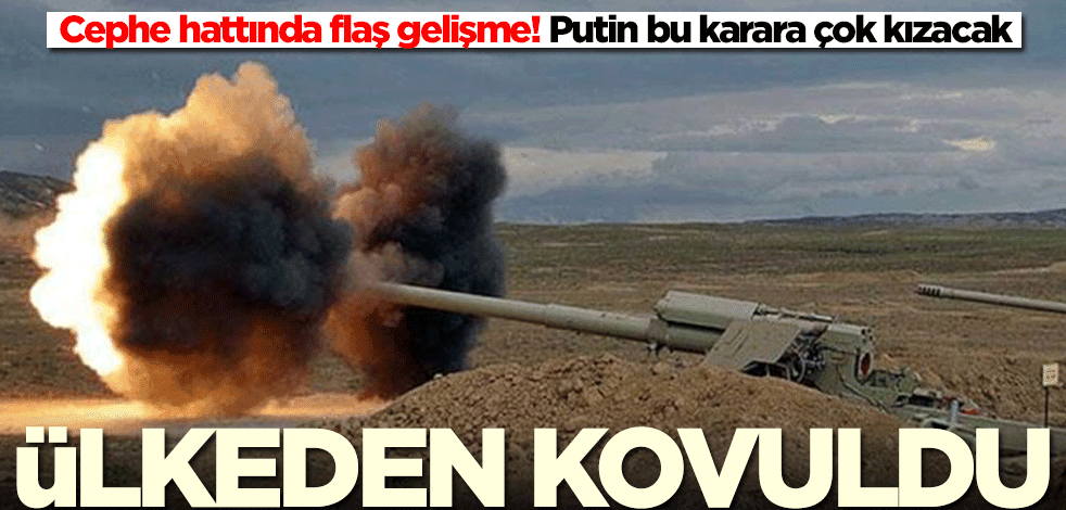 Azerbaycan-Ermenistan cephe hattında flaş gelişme! Ülkeden kovdular