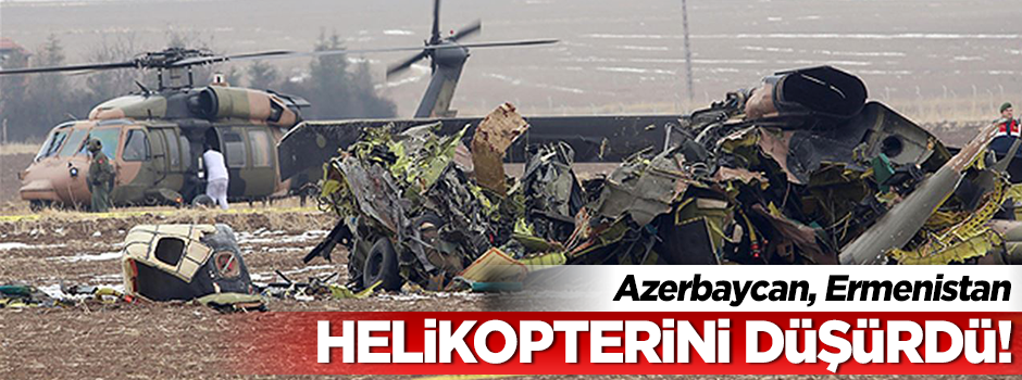 Azerbaycan Ermenistan helikopterini düşürdü!