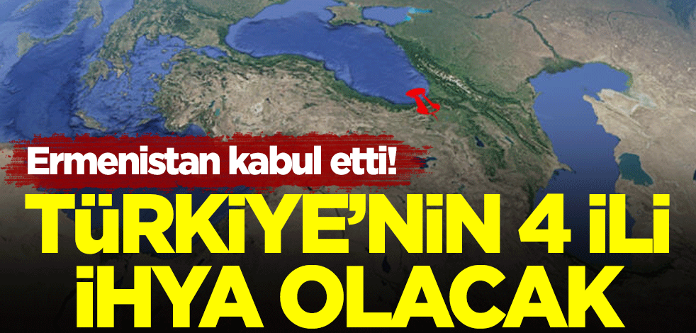 Azerbaycan karşısında hezimete uğrayan Ermenistan kabul etti! Türkiye'nin 4 ili ihya olacak