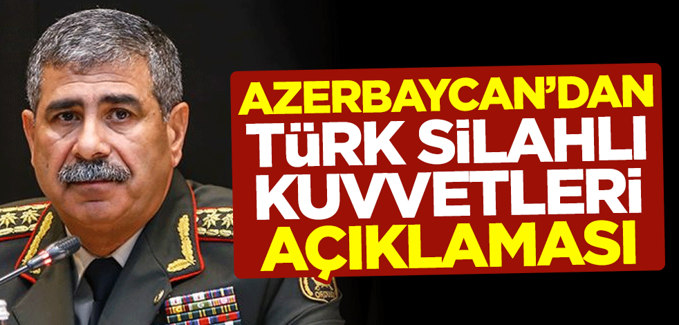 Azerbaycan Savunma Bakanı Zakir Hasanov: Türk Silahlı Kuvvetleri, dünyanın en güçlü ordularındandır