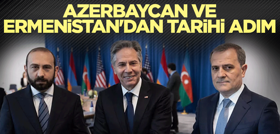 Azerbaycan ve Ermenistan'dan tarihi adım