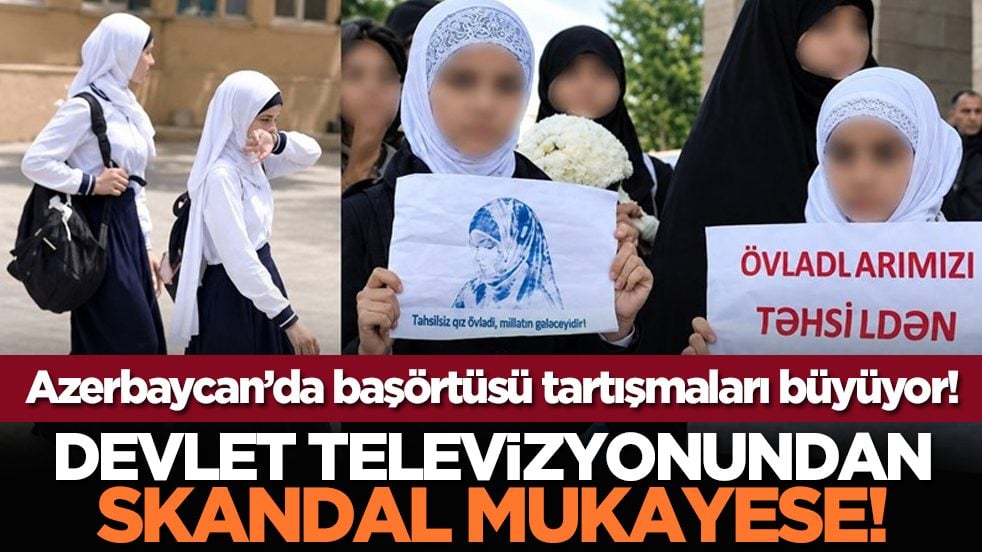 Azerbaycan’da başörtüsü tartışmaları büyüyor! Devlet televizyonundan skandal mukayese!