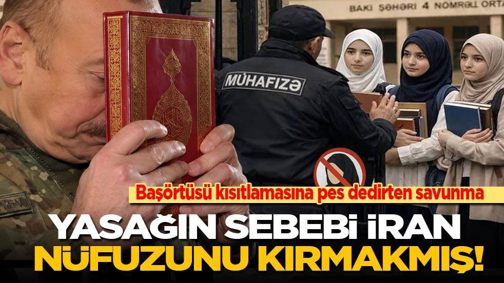 Azerbaycan’daki başörtüsü kısıtlamasına pes dedirten savunma? Yasağın sebebi İran nüfuzunu kırmakmış!