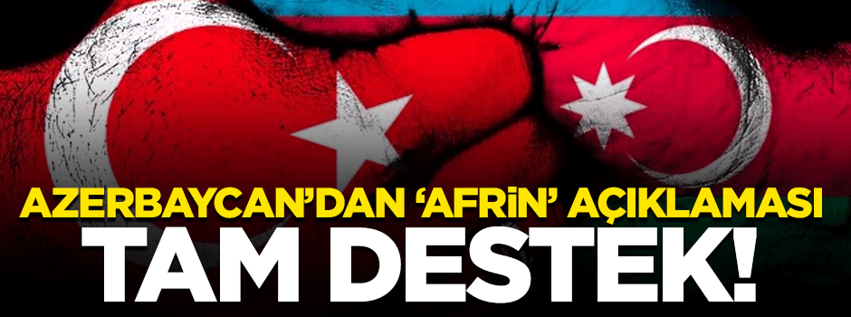Azerbaycan'dan Türkiye'ye 'Afrin' desteği