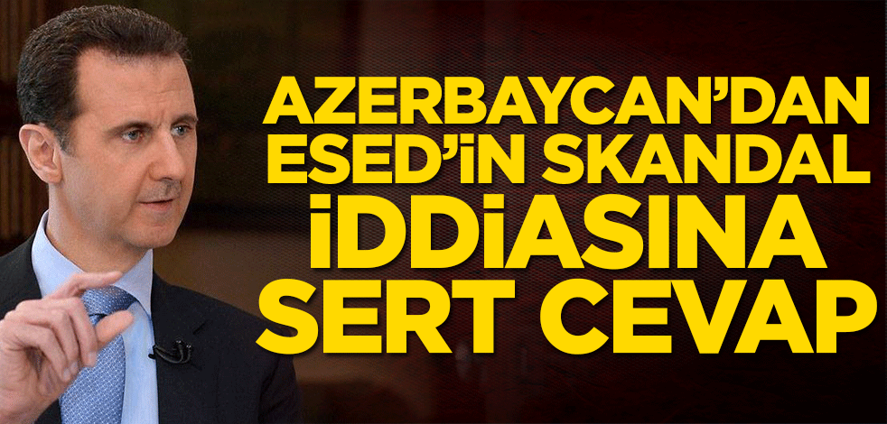Azerbaycan’dan Esed’in iftirasına cevap