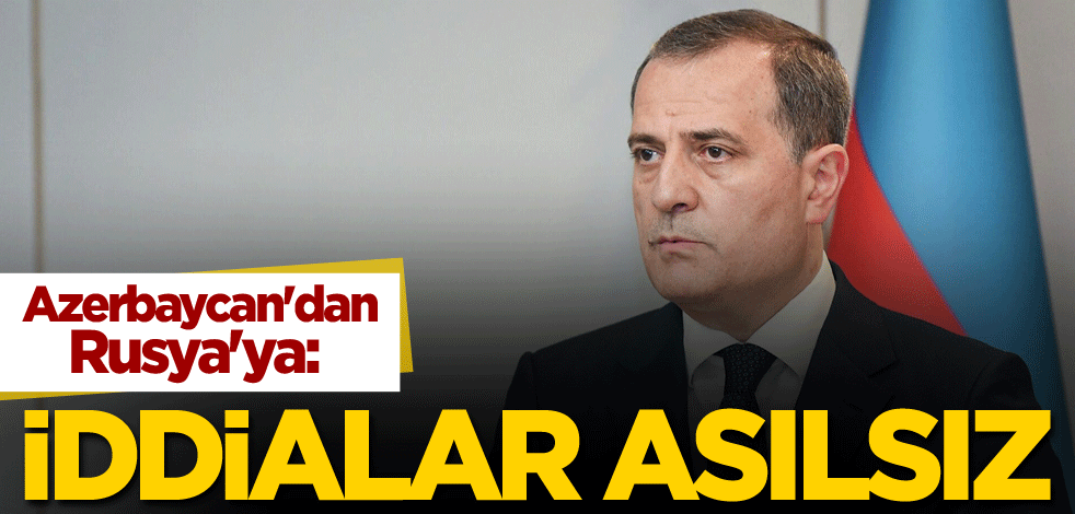 Azerbaycan'dan Rusya'ya: İddialar asılsız