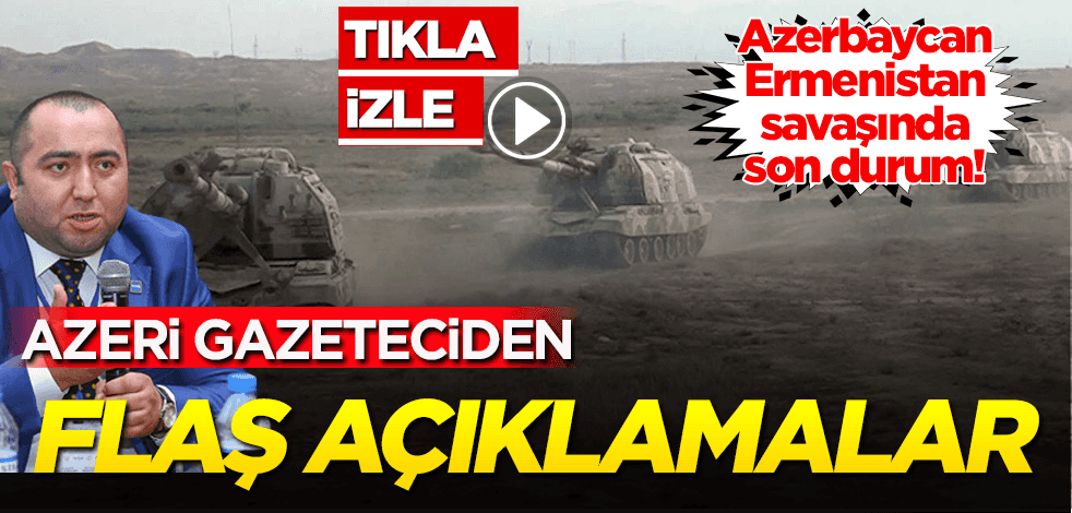 Azerbaycanlı gazeteci-yazar Agil Alesger’den canlı yayında flaş açıklamalar