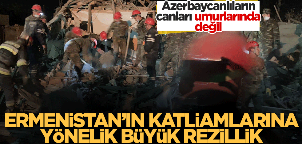 Azerbaycanlıların canları umurlarında değil! Ermenistan’ın katliamlarına yönelik büyük rezillik