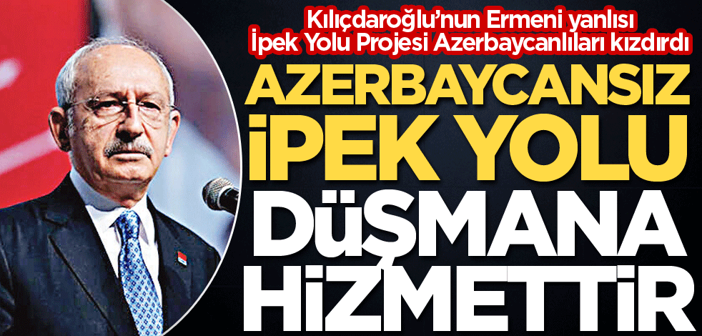 Azerbaycansız İpek Yolu, düşmana hizmettir!