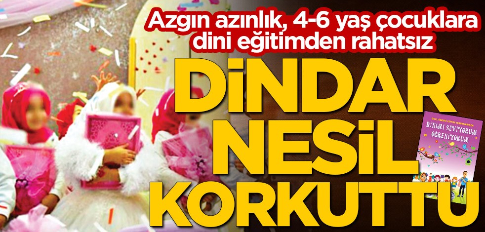 Azgın azınlıktan ‘din eğitimi’ rahatsızlığı