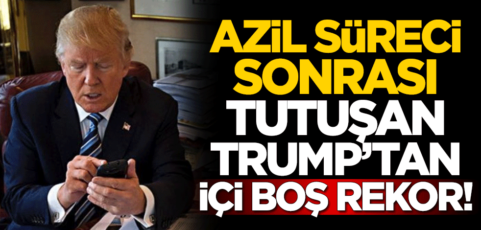 Azil süreci sonrası tutuşan ABD Başkanı Donald Trump'tan içi boş rekor!