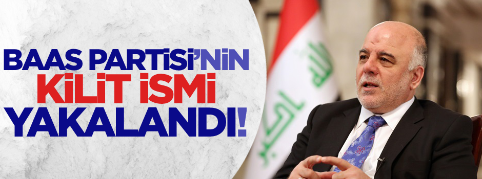 Baas Partisi'nin kilit ismi yakalandı