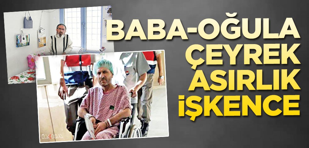 Baba-oğula çeyrek asırlık işkence