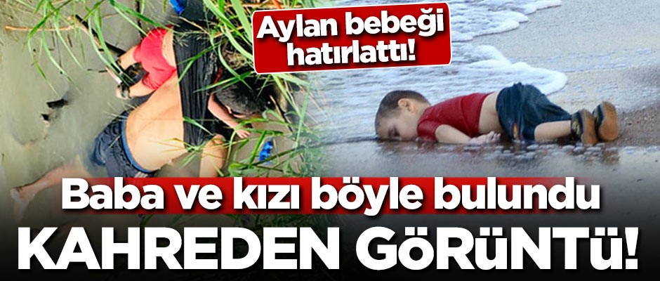 Baba ve kızı böyle bulundu! Kahreden görüntü