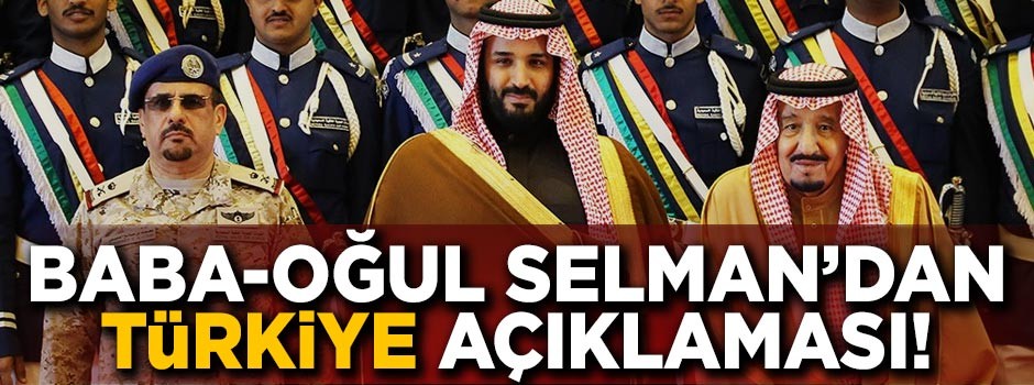 Baba ve oğul Selman'dan Türkiye açıklaması!