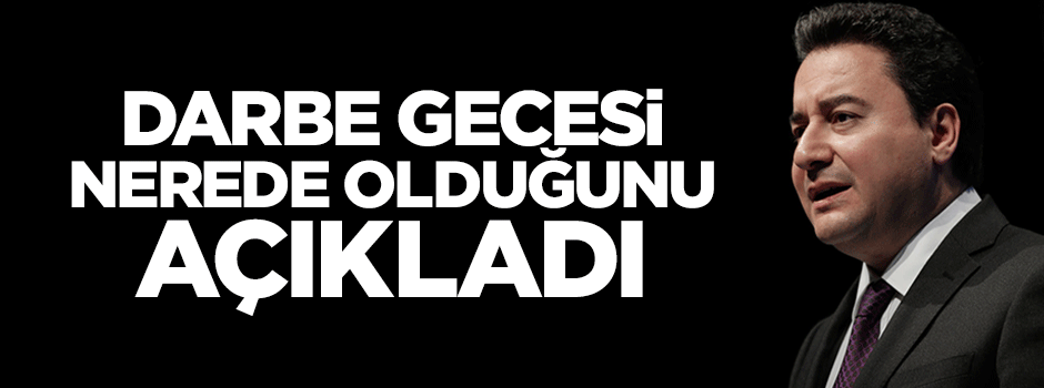Babacan'dan darbe açıklaması
