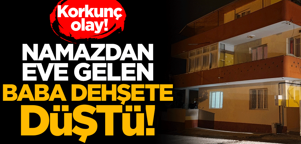 Babası namazdayken öz annesini boğarak öldürdü!