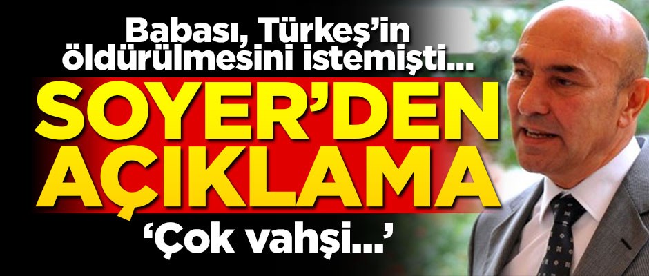 Babası Türkeş'in idamını istemişti... Tunç Soyer konuya dair ilk kez konuştu