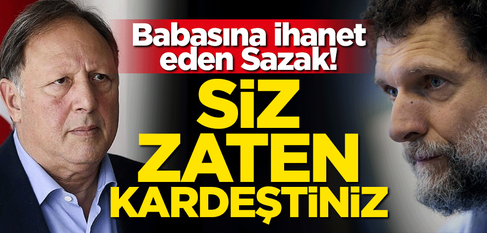 Babasına ihanet eden Sazak... Siz zaten kardeştiniz!