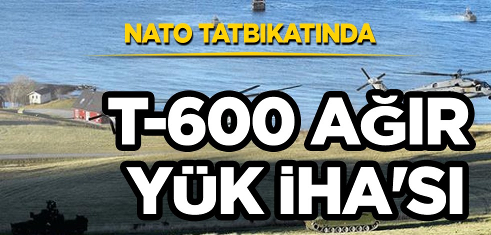 BAE beklenmedik sürpriz yaptı: Hava sektörü için T-600 ağır yük taşıyan İHA! REPMUS NATO tatbikatı