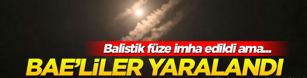 BAE füzeleri imha etti ama... Yaralılar var!