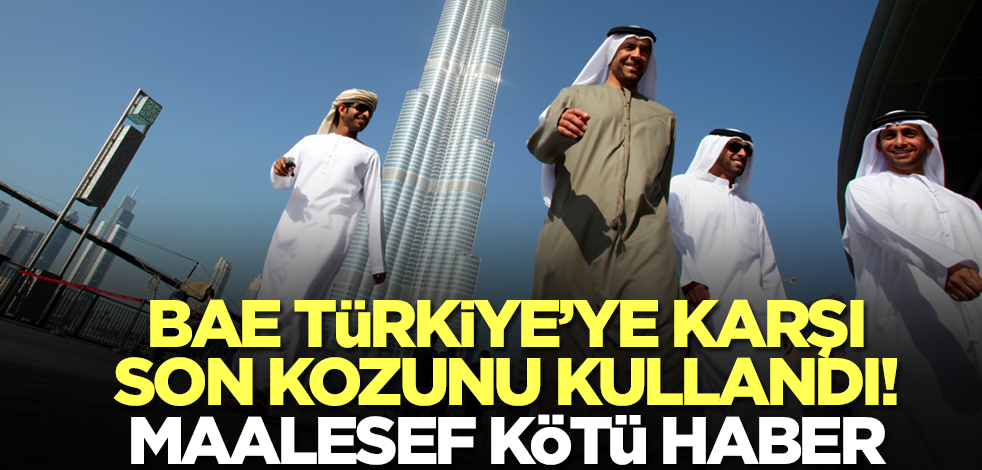 BAE Türkiye'ye karşı son kozunu kullandı! Maalesef kötü haber Rusya'dan geldi