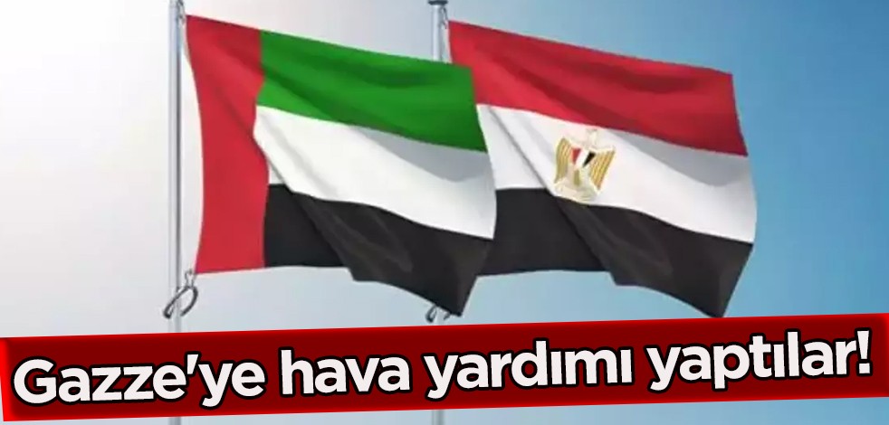  BAE ve Mısır kararı ilan etti! Gazze'ye üçüncü hava yardımı gönderildi... 'Yardım Kuşları' kararına ilişkin açıklama