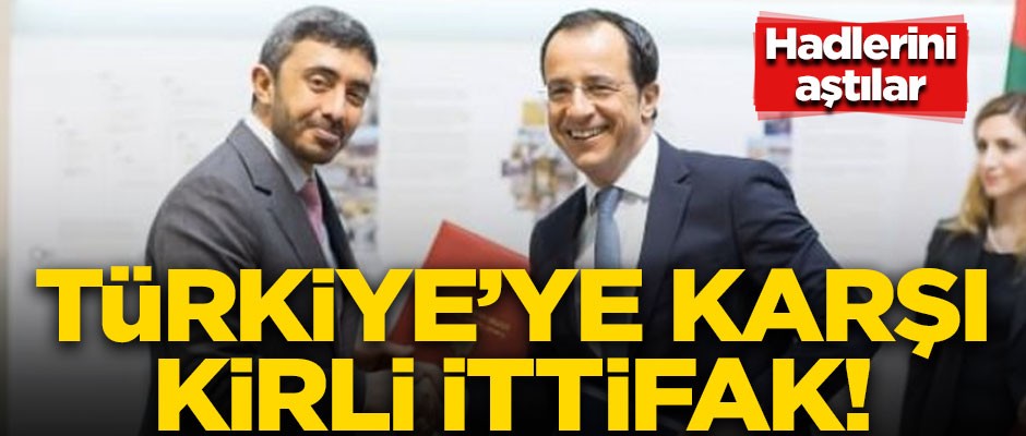 BAE ve Rum Yönetimi haddini aştı! Türkiye'ye karşı kirli ittifak