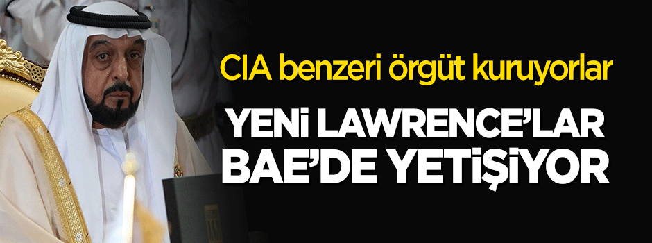 BAE’de Lawrencelar yetişiyor