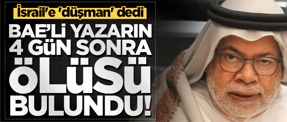 BAE’de şüpheli ölüm... "İsrail gerçek düşmanımız" dedi ve 4 gün sonra öldü!